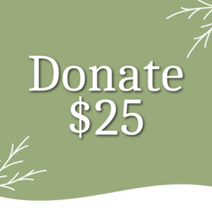 Donate $25